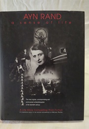Ayn Rand: A Sense of Life (Michael Paxton)