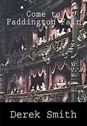 Come to Paddington Fair (Derek Smith)
