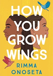 How You Grow Wings (Rimma Onoseta)