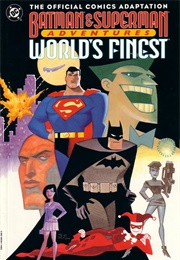Batman &amp; Superman Adventures: World&#39;s Finest (Paul Dini, Joe Staton, Terry Beatty)