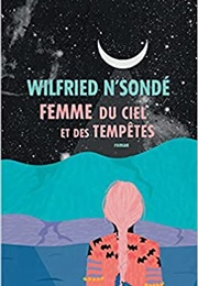 Femme Du Ciel Et Des Tempêtes (Wilfried N&#39;sondé)