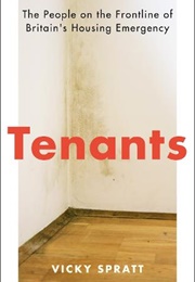 Tenants: The People on the Frontline of Britain's Housing Emergency (Vicky Spratt)