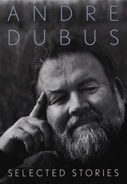 'The Fat Girl' in Selected Stories (Andre Dubus)