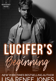 Lucifer's Beginning (Lisa Renee Jones)