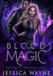 Blood Magic (Jessica Wayne)