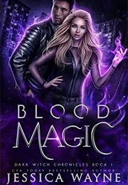 Blood Magic (Jessica Wayne)