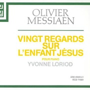 Vingt Regards Sur L'enfant Jésus (Olivier Messiaen / Yvonne Loriod, 1988)
