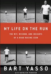 My Life on the Run (Bart Yasso)