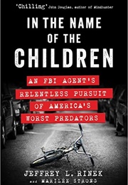 In the Name of the Children (Jeffrey L. Rinek)