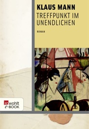 Treffpunkt Im Unendlichen (Klaus Mann)