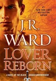 Lover Reborn (Black Dagger Brotherhood, #10) (J.R. Ward)