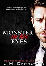 Monster in His Eyes (J.M. Darhower)
