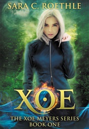 Xoe (Sara C. Roethle)