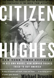 Citizen Hughes (Michael Drosnin)