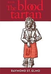 The Blood Tartan (Raymond St. Elmo)
