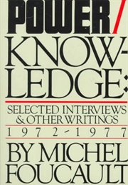 Power/ Knowledge (Michel Foucault)