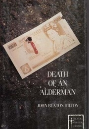 Death of an Alderman (John Buxton Hilton)