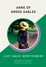 Anne of Green Gables (L.M. Montgomery)