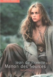 Jean De Florette and Manon Des Sources (Marcel Pagnol)