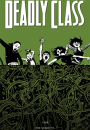 Deadly Class, Vol. 3: The Snake Pit (Rick Remender)