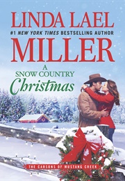 A Snow Country Christmas (Linda Lael Miller)