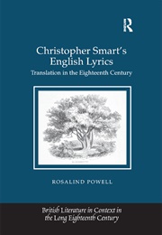Christopher Smart's English Lyrics: Translation in the Eighteenth Century (Rosalind Powell)