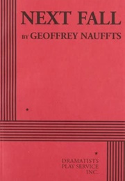 Next Fall (Geoffrey Nauffts)
