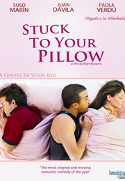 Stuck to Your Pillow (2012)