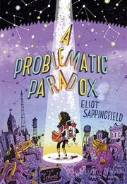 A Problematic Paradox (Eliot Sappingfield)