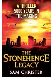 The Stonehenge Legacy (Sam Christer)