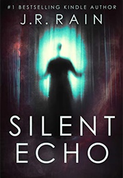 Silent Echo (J. R. Rain)