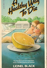 A Healthy Way to Die (Lionel Black)