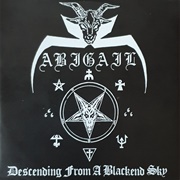 Abigail - Descending From a Blackend Sky