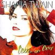 Shania Twain - Come on Over