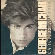 'Careless Whisper' by George Michael