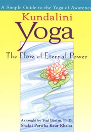 Kundalini Yoga (Shakti Parwha Kaur Khalsa)