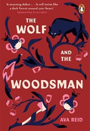 The Wolf and the Woodsman (Ava Reid)