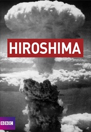 BBC History of WW II Hiroshima (2005)
