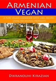 Armenian Vegan (Dikranouhi Kirazian)