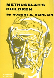Methuselah's Children (Robert A. Heinlein)