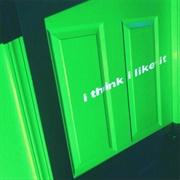 I Think I Like It - Black Gryph0n