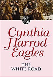 The White Road (Cynthia Harrod-Eagles)