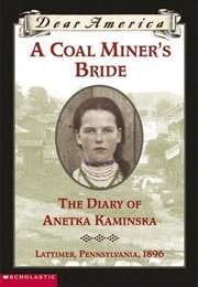 A Coal Miner's Bride: The Diary of Anetka Kaminska (Susan Cambpell Bartoletti)
