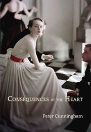 Consequences of the Heart (Peter Cunningham)