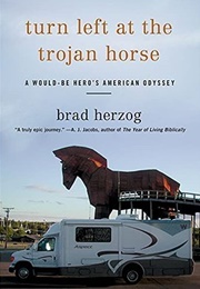Turn Left at the Trojan Horse (Brad Herzog)