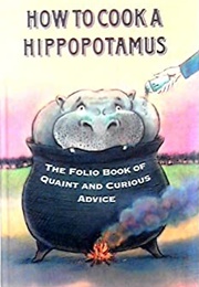 How to Cook a Hippopotamus (Ian Pimdar)