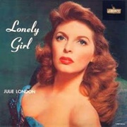 Julie London - Lonely Girl (1956)