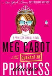 The Quarantine Princess Diaries (Meg Cabot)