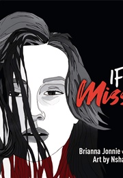 If I Go Missing (Brianna Jonnie & Neal Shannacappo)