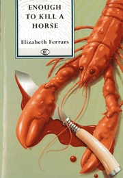 Enough to Kill a Horse (Elizabeth Ferrars)
